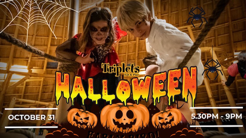 Triplets Eat & Play - Triplets Halloween Spooky Night 2024