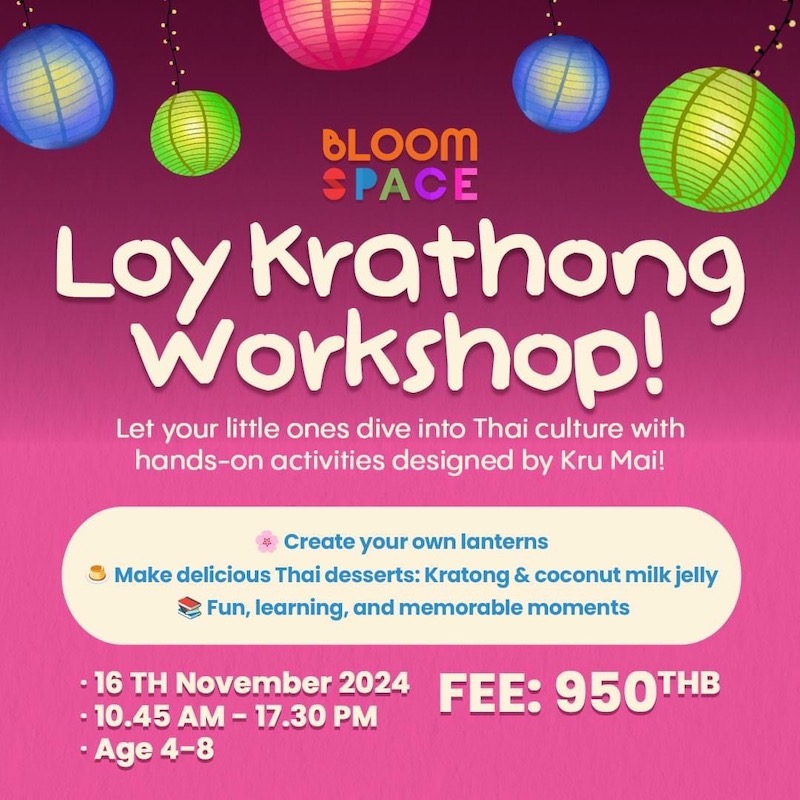 BLOOM SPACE - Celebrate Loy Krathong